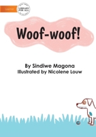 Woof-Woof! 1922647667 Book Cover