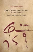 Der Form des Formlosen auf der Spur: Sprache und Denken bei Nishida 1544807805 Book Cover