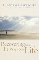 Recovering from Losses in Life 0800731557 Book Cover