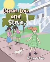 Linnie Lou and Stevie 1662441657 Book Cover