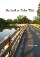 Behind a Thin Wall 1105760790 Book Cover