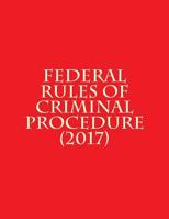 Federal Rules of Criminal Procedure 1718832087 Book Cover