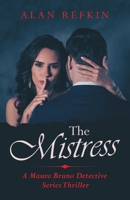 The Mistress: A Mauro Bruno Detective Series Thriller 1663223122 Book Cover