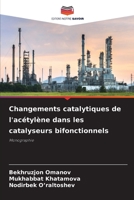 Changements catalytiques de l'acétylène dans les catalyseurs bifonctionnels 620527504X Book Cover