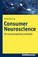 Consumer Neuroscience: Ein Transdisziplinares Lehrbuch 317037351X Book Cover