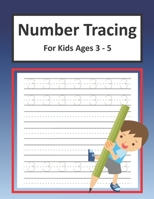 Number Tracing for Kids ages 3-5: A Fun Practice Workbook To Learn Numbers From 0 To 50 For Kids! B08T4H7CGQ Book Cover