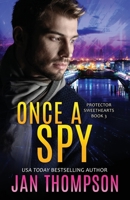 Once a Spy: A Christian Romantic Suspense 1944188797 Book Cover