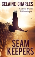 Seam Keepers 1509235442 Book Cover