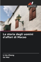 La storia degli uomini d'affari di Macao (Italian Edition) 6208127475 Book Cover