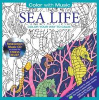 ADULT COLORING BOOK: Sea Life Stress Relieving Designs Includes Bonus Relaxation CD: Color With Music 1988137004 Book Cover