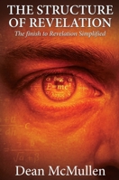 Structure of Revelation : The Finish to Revelation Simplified 1637928491 Book Cover