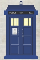 We are all stories in the end, just make it a good one.: Journal/notebook - gift for adults/kids who love Dr. Who and the Blue Box. 100 lined pages, size is 6 x 9 1711842222 Book Cover