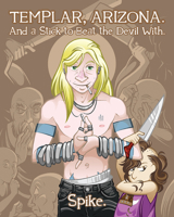 Templar, Arizona: And A Stick To Beat The Devil With 0979408024 Book Cover