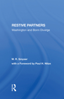 Restive Partners: Washington and Bonn Diverge 0367285843 Book Cover