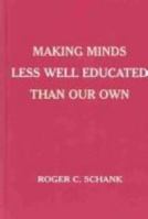 Making Minds Less Well Educated Than Our Own 0805848789 Book Cover
