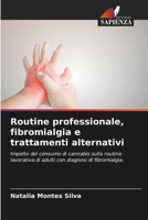 Routine professionale, fibromialgia e trattamenti alternativi 620595883X Book Cover
