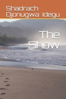 The Show B088B4M9XX Book Cover
