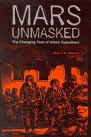 Mars Unmasked: The Changing Face of Urban Operations 0833028200 Book Cover