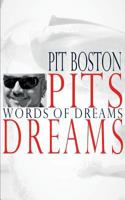 Pits Dreams: Words of Dreams 3744833089 Book Cover