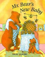 Mr. Bear's New Baby (Orchard Picturebooks) 0531301524 Book Cover