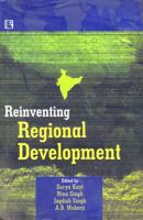 Reinventing Regional Development, India 817033862X Book Cover