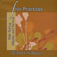 Five Practices - Risk-Taking Mission and Service 1426700040 Book Cover