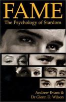 Fame: The Psychology of Stardom 1901250245 Book Cover