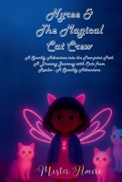 Nyree & The Magical Cat Crew (A Sparkly Adventure into the Paw-print Path): A Dreamy Journey with Cats from Every Realm A Sparkly Adventure B0G4RJYFQK Book Cover
