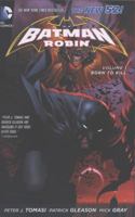 Batman and Robin, Volume 1: Born to Kill 1401238386 Book Cover