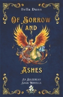 Of Sorrow and Ashes (Eileerean Saga) B0FJ81NR98 Book Cover