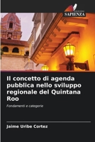 Il concetto di agenda pubblica nello sviluppo regionale del Quintana Roo (Italian Edition) 620991408X Book Cover