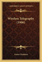 Wireless Telegraphy 0548621837 Book Cover