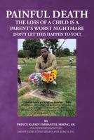 Painful Death: The Loss of a Child is a Parent's Worst Nightmare 1662406312 Book Cover
