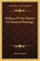 Outlines Of The History Of Classical Philology 1018355391 Book Cover