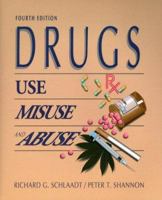 Drugs: Use, Misuse, and Abuse 0132204509 Book Cover