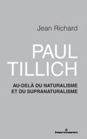 Paul Tillich: Au-delà du naturalisme et du supranaturalisme (HR.PUL.HORS COL) (French Edition) B0B7W28GKP Book Cover
