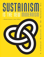 Sustainism Is The New Modernism 1935202227 Book Cover