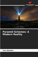 Pyramid Schemes: A Modern Reality 6209898920 Book Cover