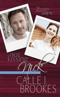 Not Kissing Nick 1940937566 Book Cover