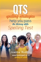 Qts Spelling Strategies to Help You Pass the Literacy Skills Spelling Test 1977657486 Book Cover