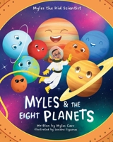 Myles & The Eight Planets B0C91MS967 Book Cover