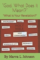 "God, What Does It Mean?": "What Is Your Revelation?" B0FNLLYWFM Book Cover