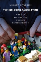 The Inclusion Calculation: Why Men Appropriate Women's Representation 0190936193 Book Cover