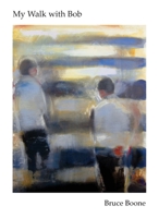 My Walk with Bob 0974950262 Book Cover