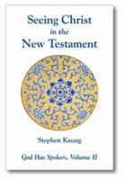 Seeing Christ in the New Testament 0935008950 Book Cover