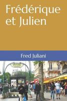 Frédérique et Julien (French Edition) 1717925774 Book Cover