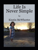 Life Is Never Simple: a collection of poetry B09289BWM1 Book Cover