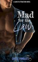 Mad for the Law (Law of Attraction) 0648636410 Book Cover