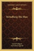 Strindberg the Man 1022094262 Book Cover