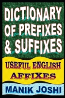 Dictionary of Prefixes and Suffixes: Useful English Affixes 150050033X Book Cover